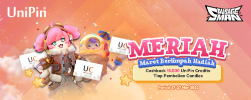 MERIAH – Maret Berlimpah Hadiah! Cashback 15.000 UniPin Credits Tiap Pembelian Candies